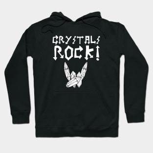 Crystals Rock! Hoodie